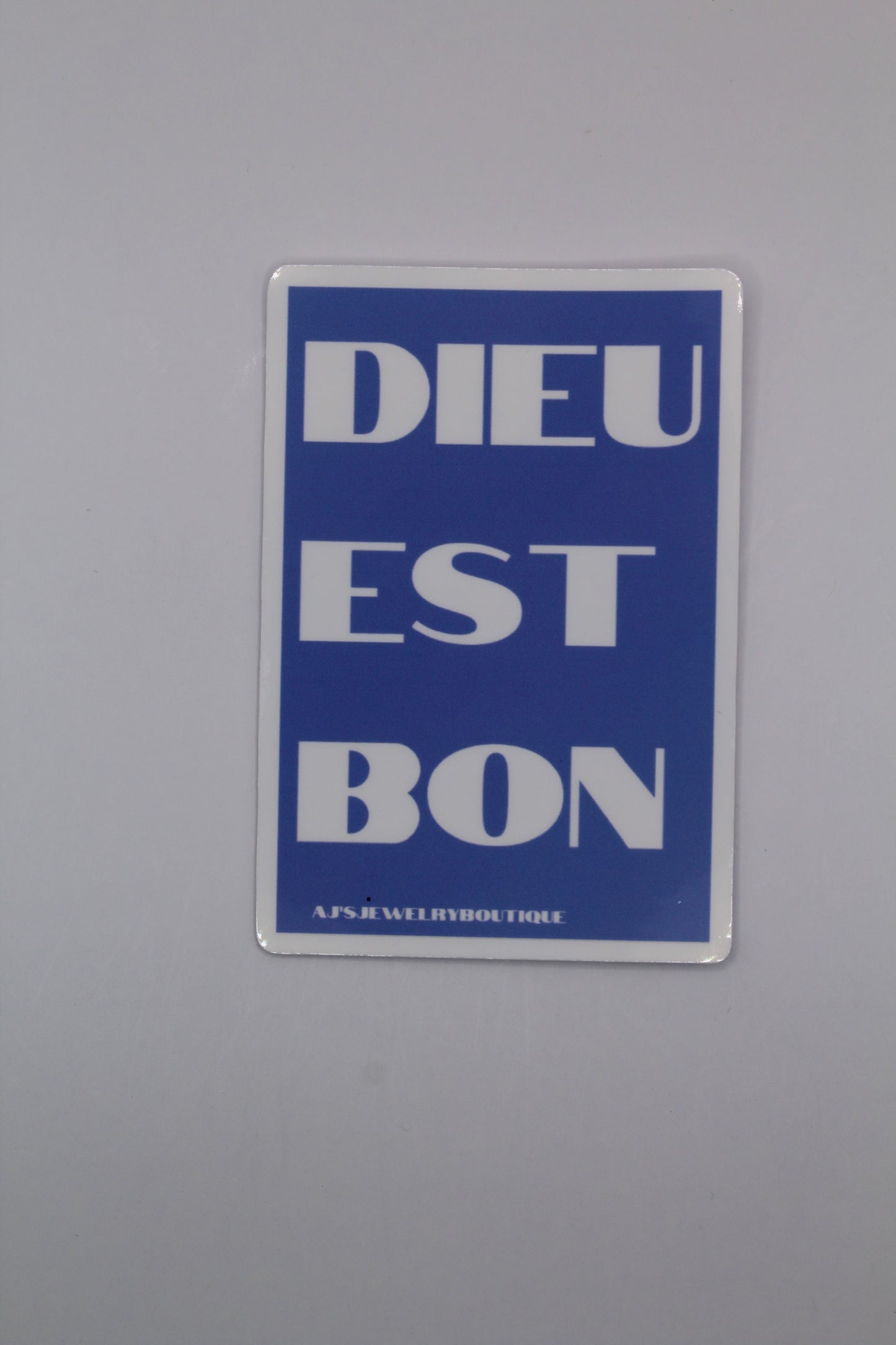 “Dieu Est Bon” Sticker