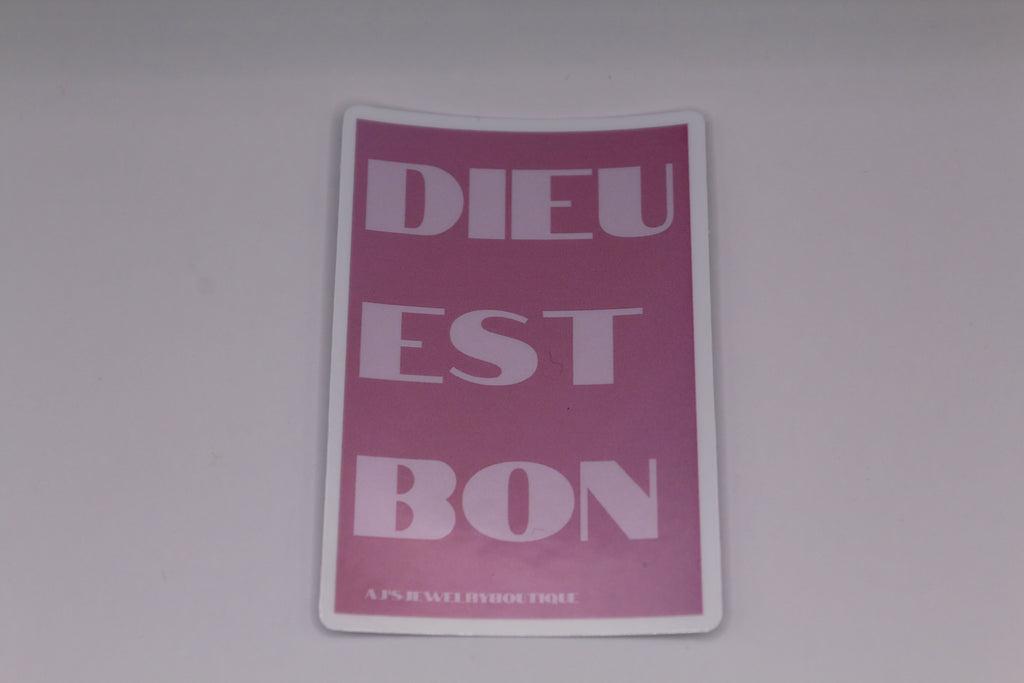 “Dieu Est Bon” Sticker