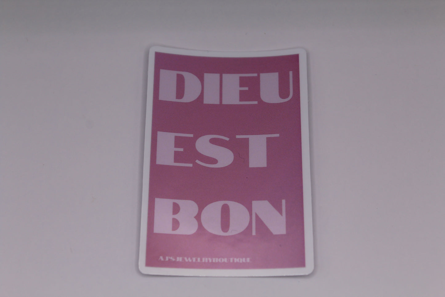 “Dieu Est Bon” Sticker